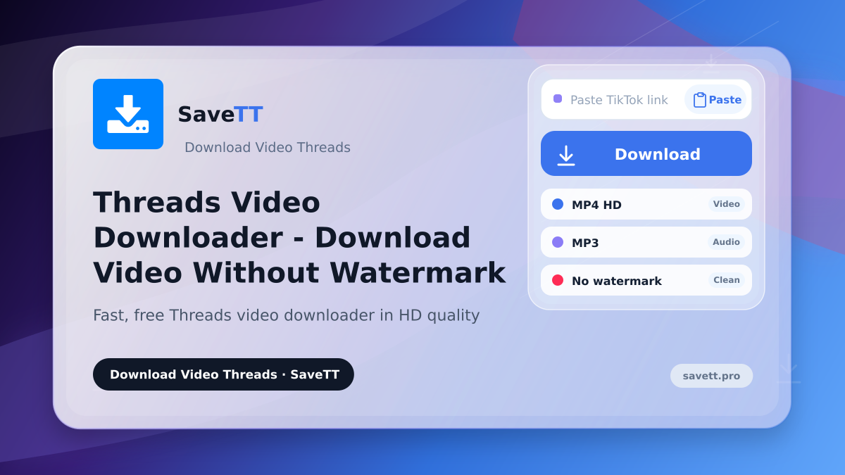 Threads Video Downloader - Download Video Without Watermark