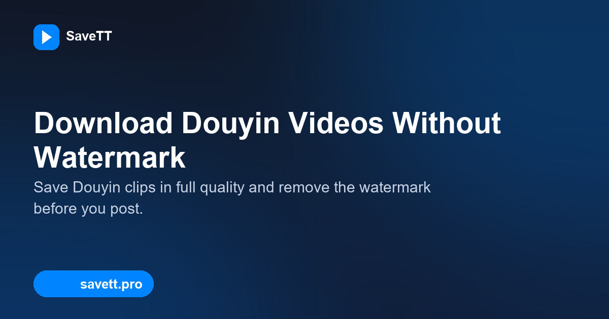 How to Download Douyin Videos in HD from China
