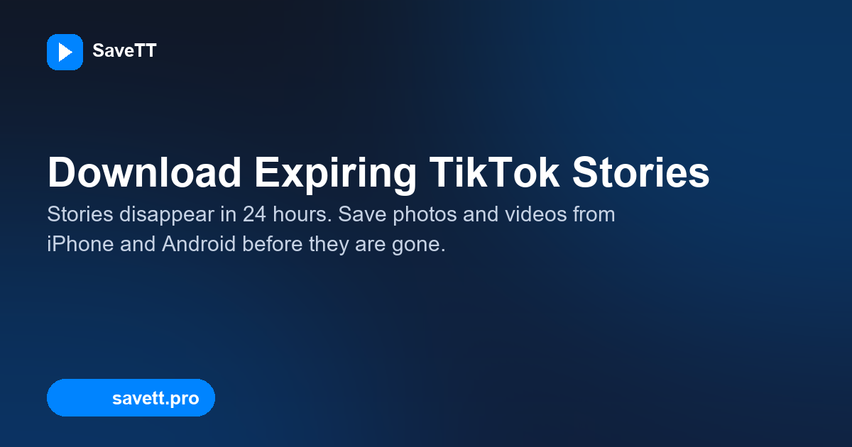 How to Download Expiring TikTok Stories on iPhone & Android
